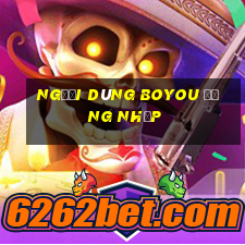 Người dùng Boyou Đăng nhập