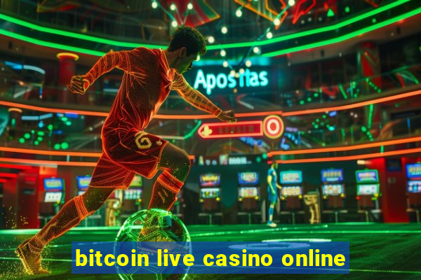 bitcoin live casino online