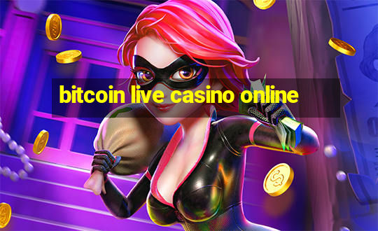 bitcoin live casino online