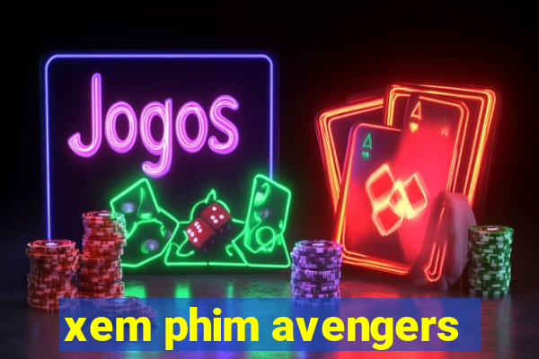 xem phim avengers