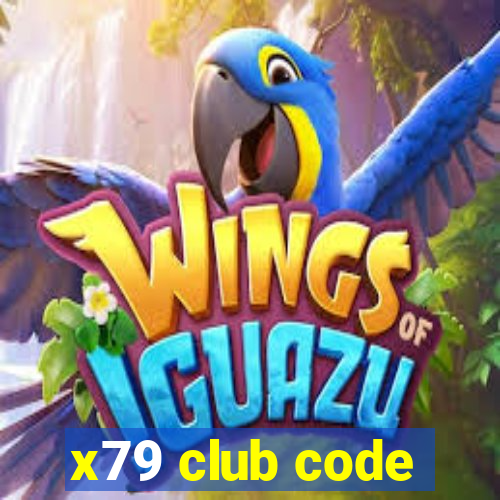 x79 club code