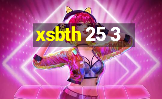 xsbth 25 3