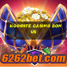 hoogste casino bonus