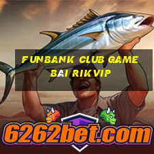 Funbank Club Game Bài Rikvip