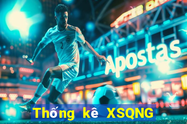 Thống kê XSQNG ngày 1