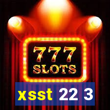 xsst 22 3