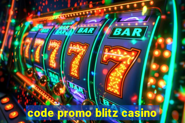 code promo blitz casino