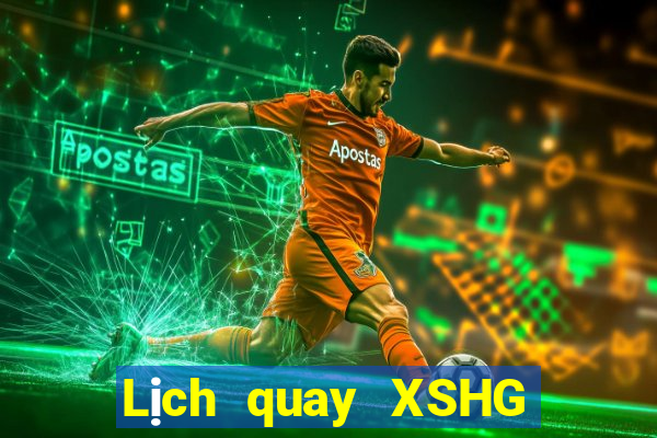 Lịch quay XSHG ngày 24