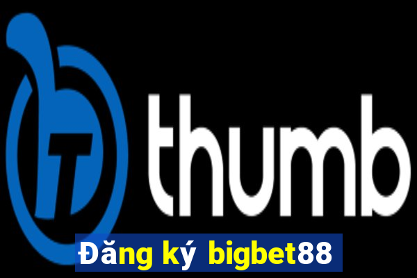 Đăng ký bigbet88