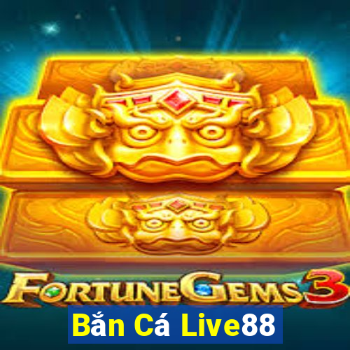 Bắn Cá Live88