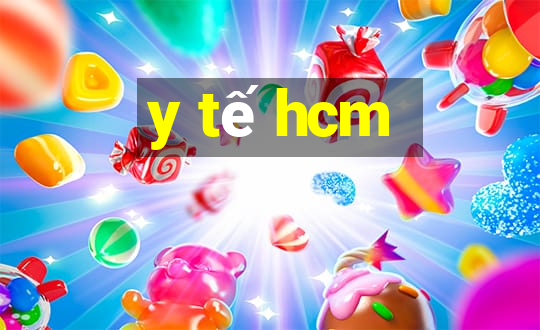 y tế hcm