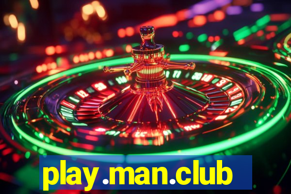 play.man.club