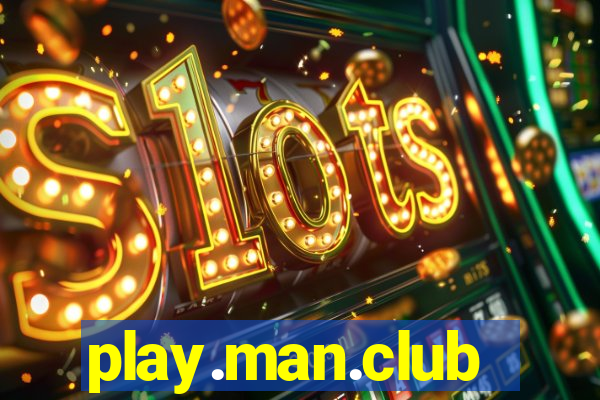 play.man.club