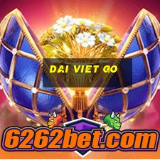 dai viet go