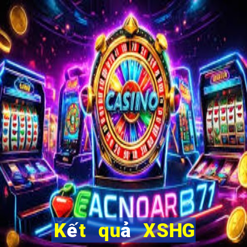 Kết quả XSHG ngày mai