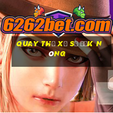 quay thử xổ số đắk nông