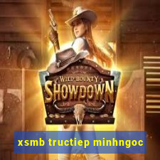 xsmb tructiep minhngoc