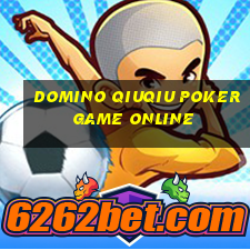 domino qiuqiu poker game online