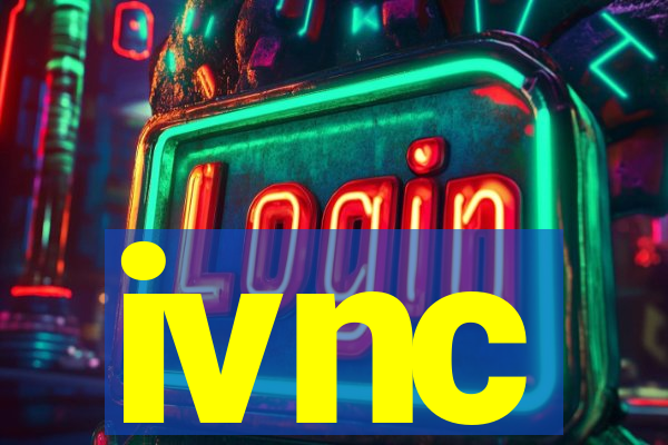 ivnc