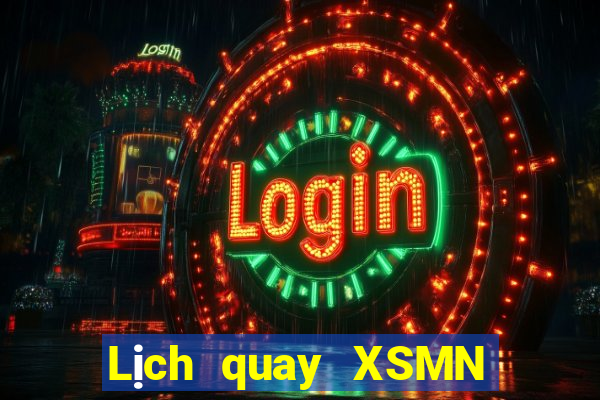 Lịch quay XSMN ngày 12