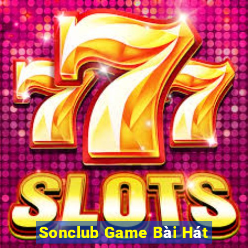 Sonclub Game Bài Hát