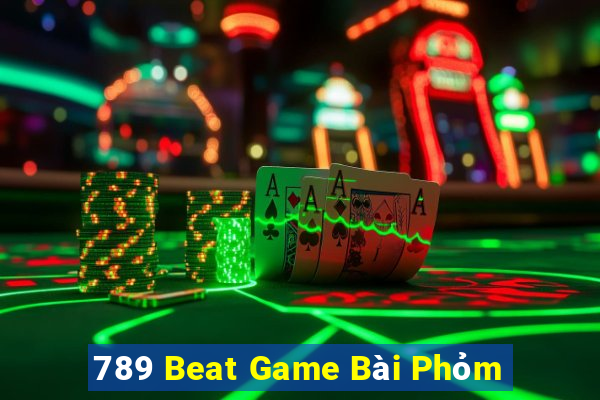 789 Beat Game Bài Phỏm