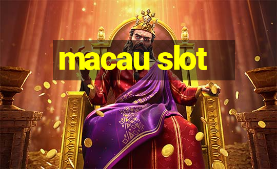 macau slot