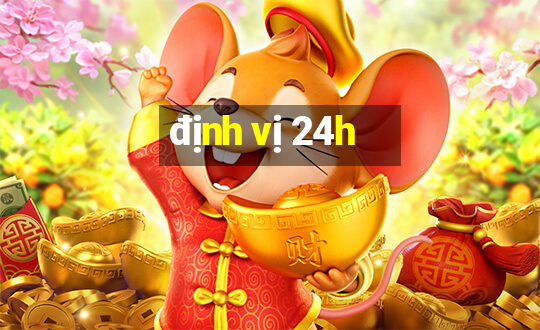 định vị 24h