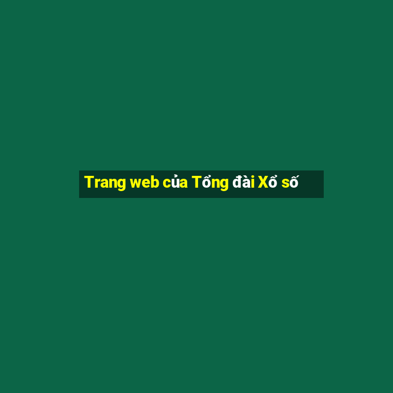 Trang web của Tổng đài Xổ số