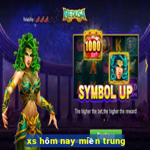 xs hôm nay miền trung