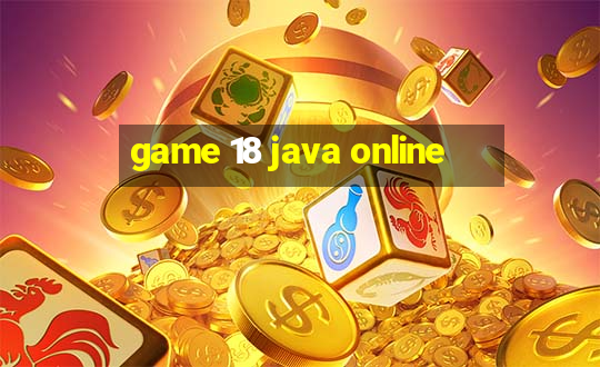 game 18 java online