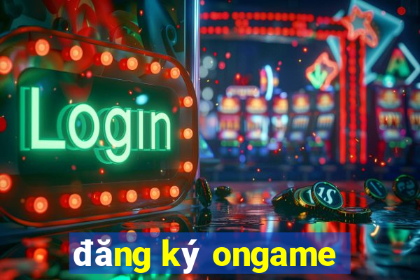 đăng ký ongame