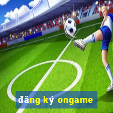 đăng ký ongame