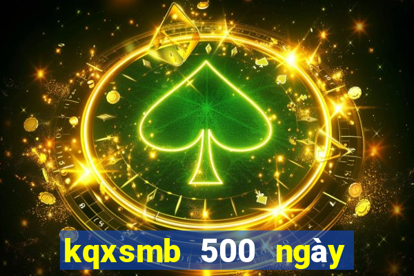 kqxsmb 500 ngày gần nhất