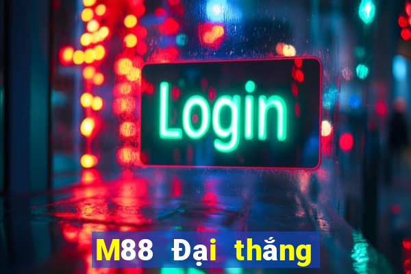 M88 Đại thắng Pháp đánh giặc địa chủ