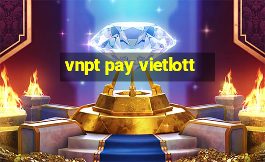 vnpt pay vietlott