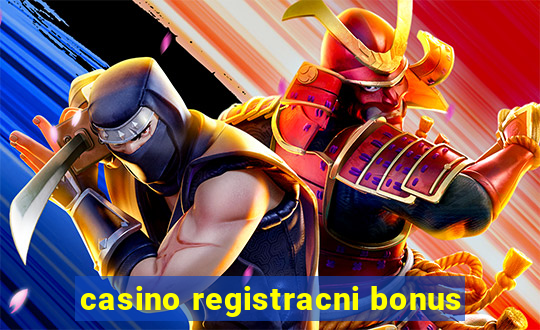 casino registracni bonus