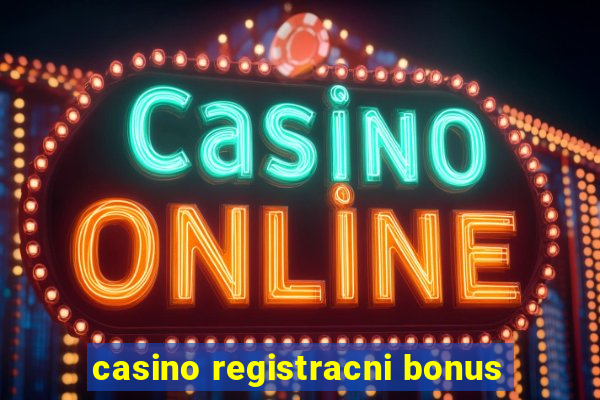 casino registracni bonus