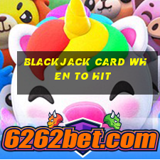 blackjack card when to hit