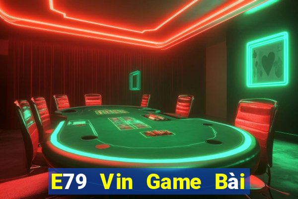 E79 Vin Game Bài B52 Đổi Thưởng 2021