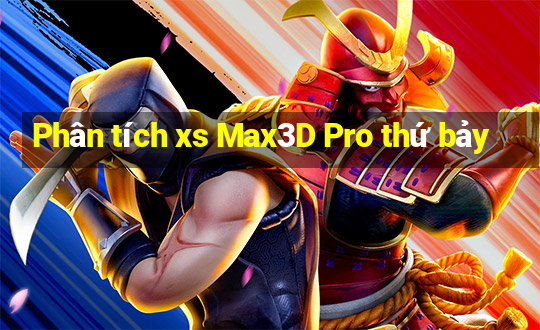 Phân tích xs Max3D Pro thứ bảy