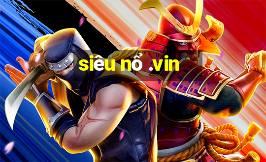 sieu no .vin