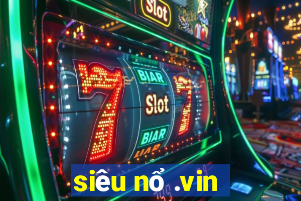 sieu no .vin