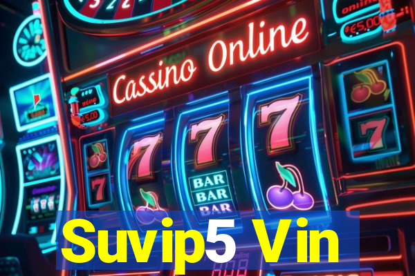 Suvip5 Vin