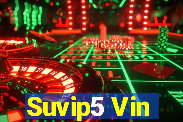 Suvip5 Vin