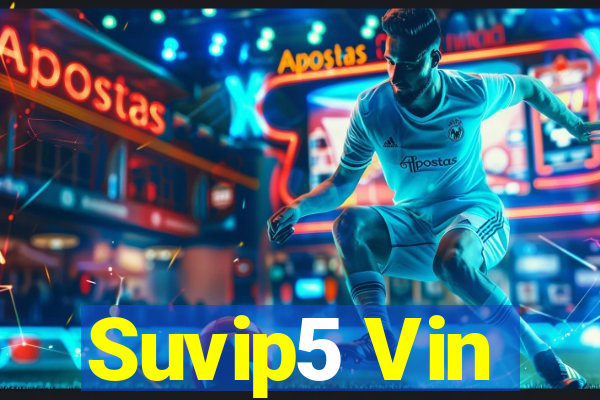 Suvip5 Vin