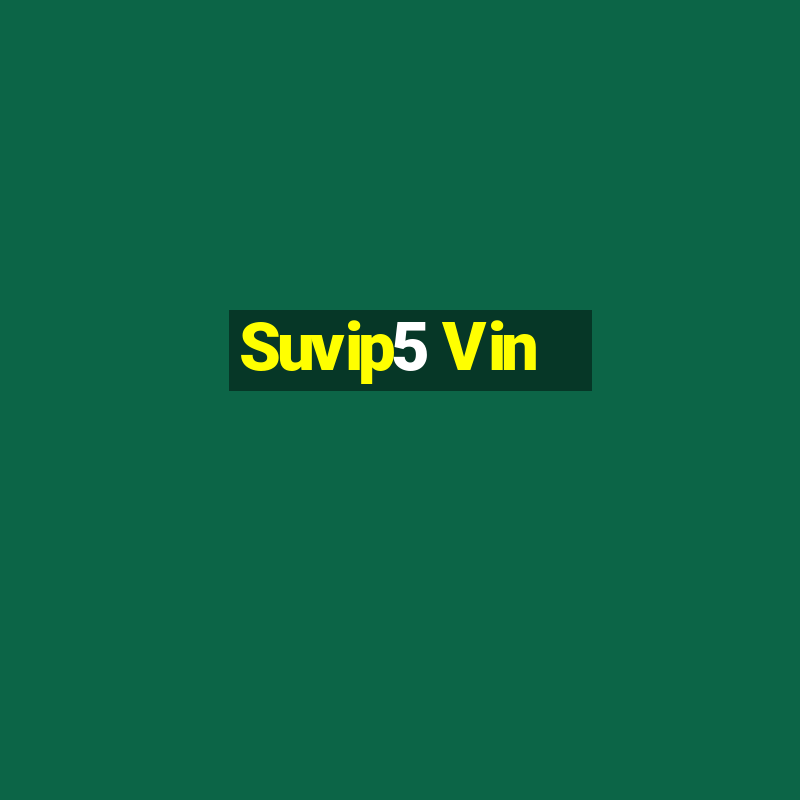 Suvip5 Vin