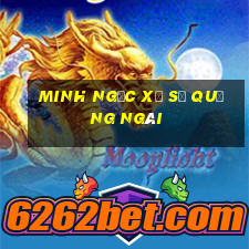 minh ngọc xổ số quảng ngãi