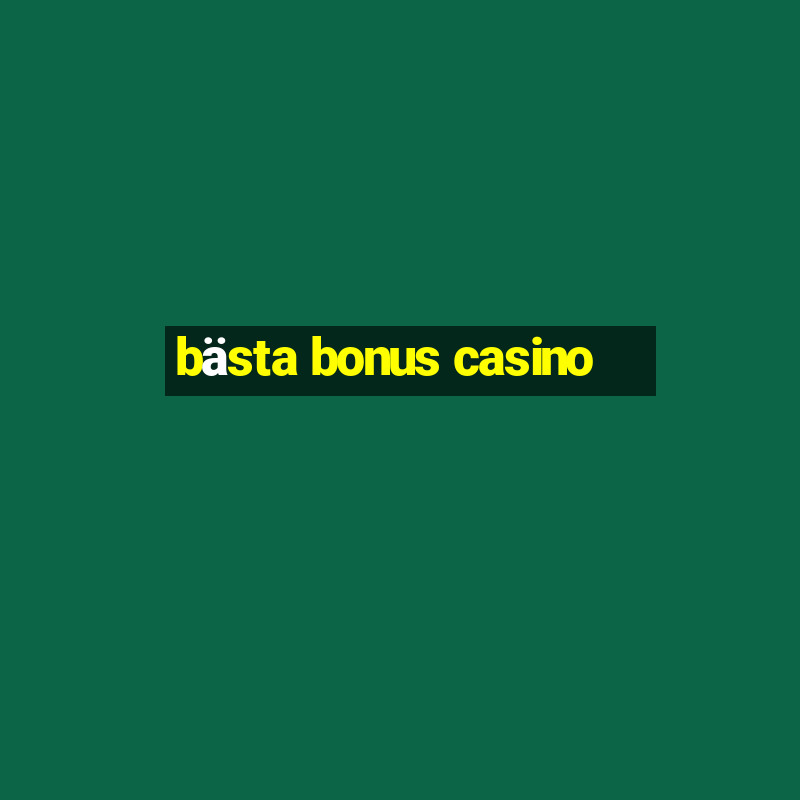 bästa bonus casino