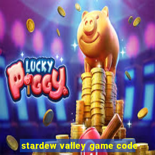 stardew valley game code